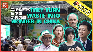 Turning China's Waste into Wonder: What Are Global Artists Creating in Chengdu?