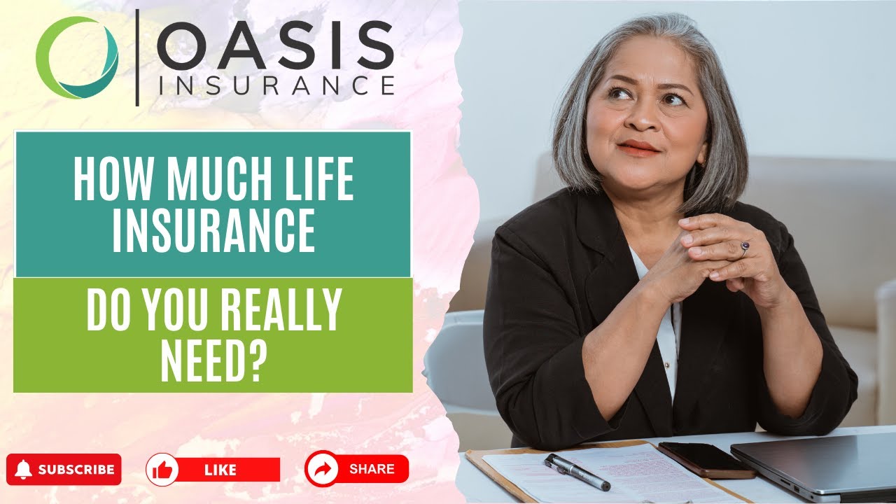 How Much Life Insurance Do You Really Need