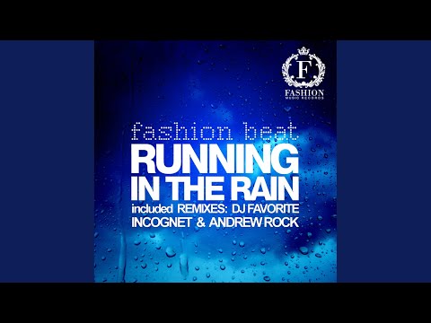 Running In The Rain (DJ Favorite & Andrew Rock Progressive Remix)