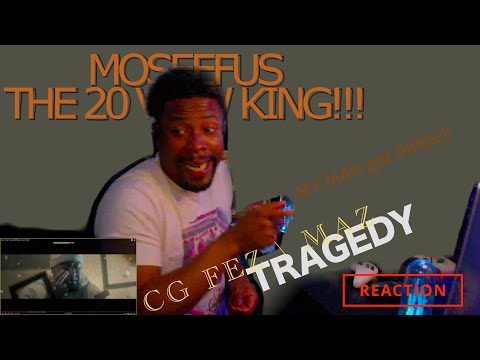My Man got PIPES!!! CG FEZ | MAZ - TRAGEDY #reaction #moseefus #the20viewking