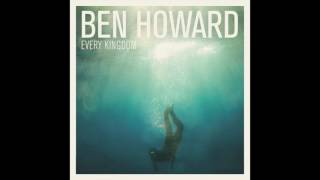 I will be blessed - Ben Howard