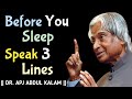 Speak 3 Lines Before You Sleep APJ Abdul Kalam Motivational Quotes APJ Abdul Kalam Speech