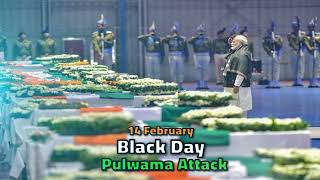 14 February black day status | pulwama attack 14 February | black day status 🇮🇳