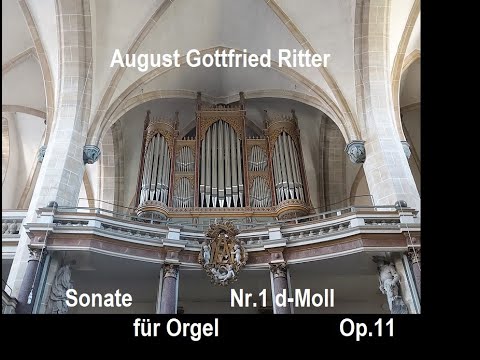 August Gottfried Ritter (1811 - 1885) - Sonate für Orgel Nr.1 d-Moll Op.11