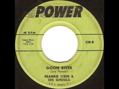 Frankie Stein & His Ghouls   Goon River