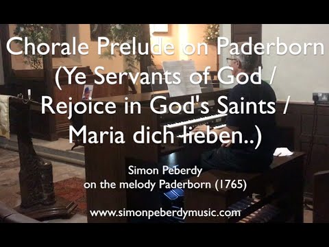 Organ Prelude on Paderborn by Simon Peberdy (melody Paderborn 1765)