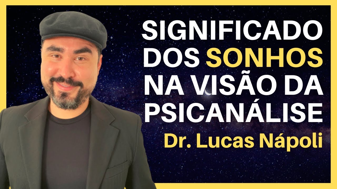 O QUE SÃO OS SONHOS? PSICANALISTA EXPLICA
