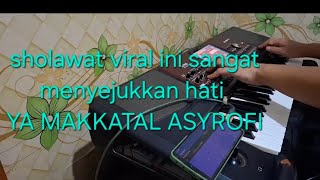 Download lagu YA MAKKATAL ASYROFI instrumen  Full Link mp3