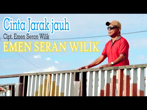CINTA JARAK JAUH - EMEN SERAN WILIK