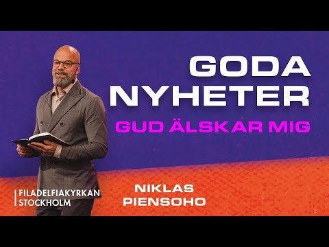 "Goda nyheter -  Gud älskar mig" - Niklas Piensoho