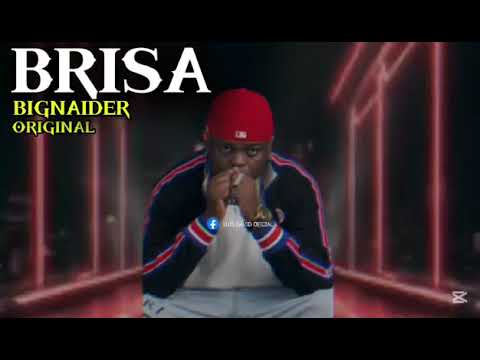 Brisa - Big Naider [Original]