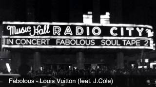 Fabolous - Louis Vuitton (feat. J. Cole)