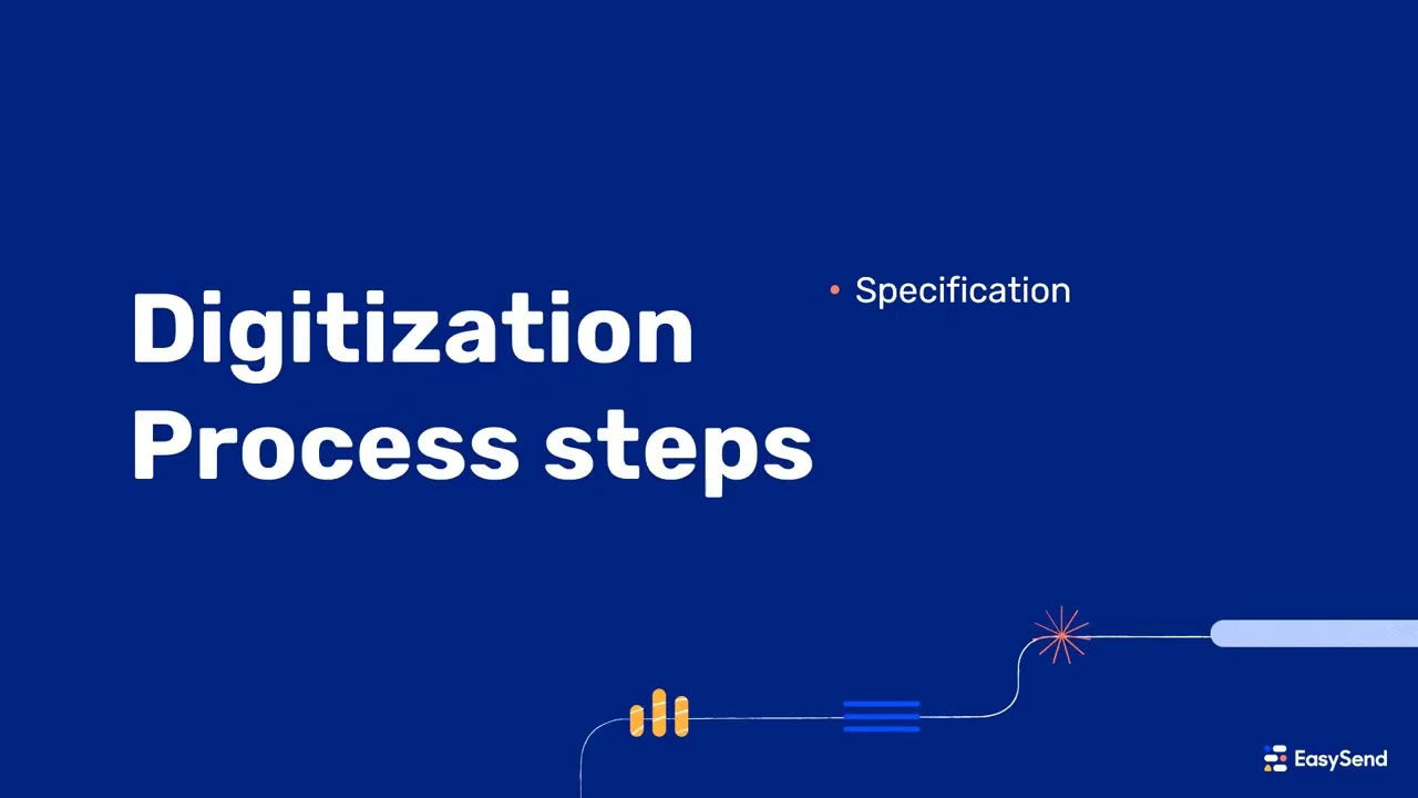 PDF Digitization - Understating EasySend's specification process