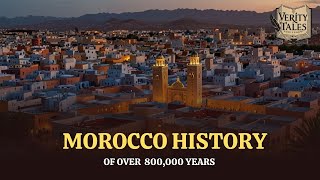 Morocco History of Over 800,000 Years | Documentary | Facts | Timeline