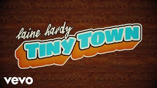 Laine Hardy Tiny Town