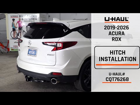 2019-2026 Acura RDX | U-Haul Trailer Hitch Installation | CQT76268