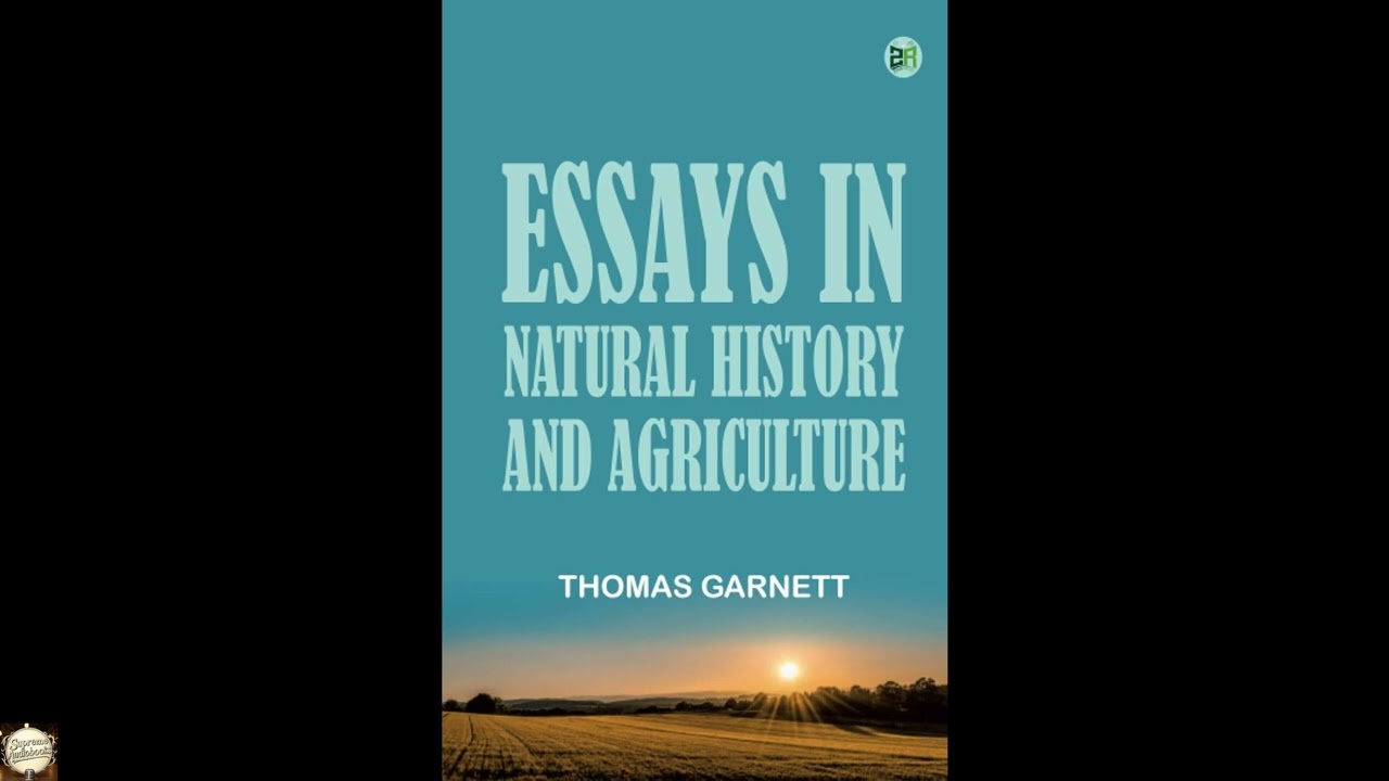 Essays in Natural History and Agriculture
