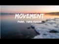 Pham - Movements (Lyrics video) ft. Yung Fusion