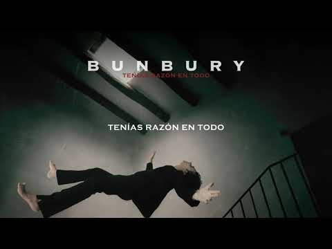 Bunbury - Tenías razón en todo (Lyric Video Oficial)