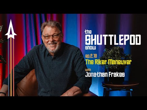 Ep.2.19: "The Riker Maneuver" with Jonathan Frakes