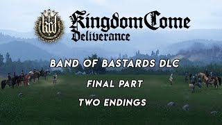 Waiting for Mordhau... Band of Bastards NEW DLC ALL Endings- Kingdom Come Deliverance full gameplay