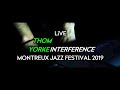 Thom Yorke - Interference (Live at Montreux Jazz Festival 2019)