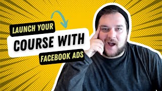 How to Sell Online Courses With Facebook Ads