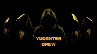 Yudenten crew- Xatan full
