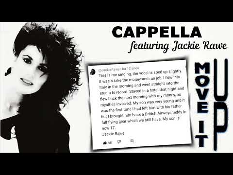 Cappella - Move It Up [Vocals by Jackie Rawe - THE REAL SINGER]