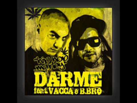 Hip Hop Marley - Darme feat. B.Bro e Vacca