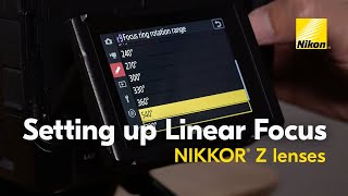  How To Set up Linear Focus on NIKKOR Z lenses