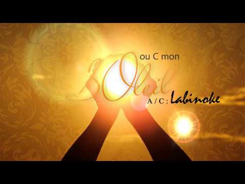 Labinoke "Ou C mon soleil"