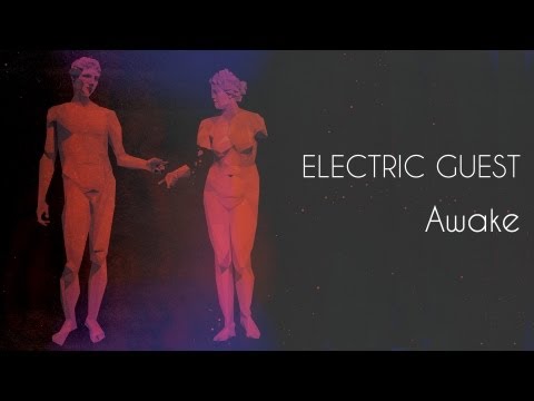 Electric Guest - Awake