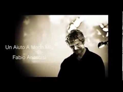 Fabio Anastasi -  Un Aiuto A Modo Mio - dal Cd  