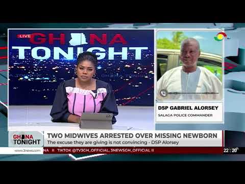 Two midwives arrested over missing newborn | Ghana Tonight (June 10, 2026)