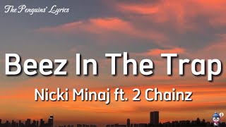 Nicki Minaj - Beez In The Trap (Lyrics) ft. 2 Chainz