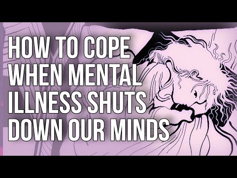 當精神疾病關閉我們的思想時，如何應對？ (How To Cope When Mental Illness Shuts Down Our Minds)