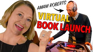 Virtual Book Launch Party Tips with Amani Roberts