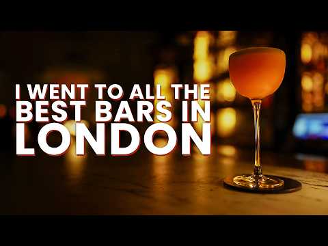 I Went To All The Best Bars In London