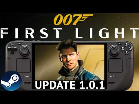 007 First Light Steam Deck: NEW Update 1.0.1 Performance Tested