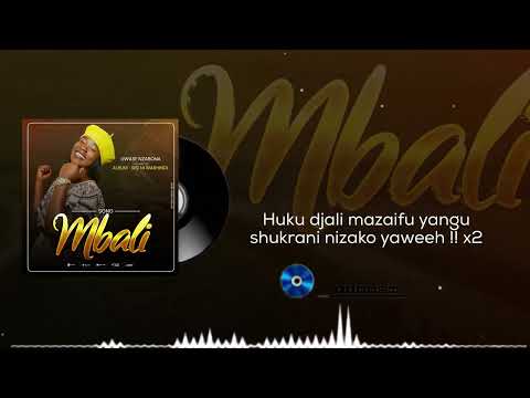 Mbali - Lyrics Vidéos By Uwase nzabona