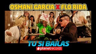 OSMANI GARCIA ❌ FLO RIDA - Tu Si Bailas (Official Video by Jorge Arroyo) Reggaeton Zumba 2019