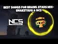 SnakeThug NCS Mix Best Music For Brawl Stars 2024 TRYHARD Grind Ranked With Music