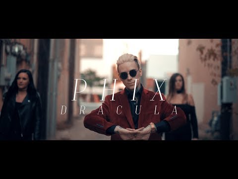 Phix - "Dracula" - (Official Music Video)
