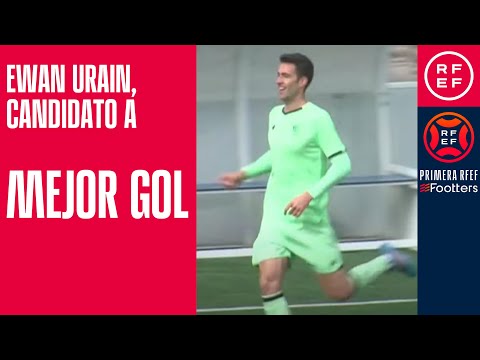 CANDIDATO MEJOR GOL I Ewan Urain I Athletic Club B  | PrimeraRFEF I Jornada 26