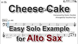 Cheese Cake (Dexter Gordon) - Easy Solo Example for Alto Sax