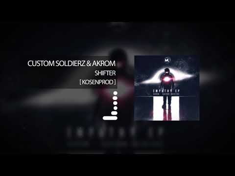 Custom Soldierz & Akrom - Shifter