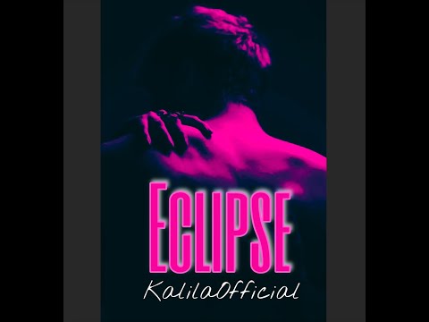 ECLIPSE - KALILA