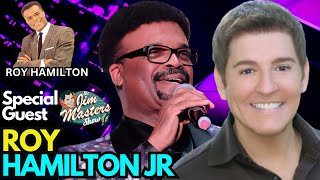 Roy Hamilton, Jr, Son of Music Legend Roy Hamilton, Interview, Sings Live  | The Jim Masters Show