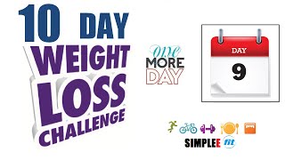 Day 9. 10 day beginner weight / fat loss challenge. Simplee Fit